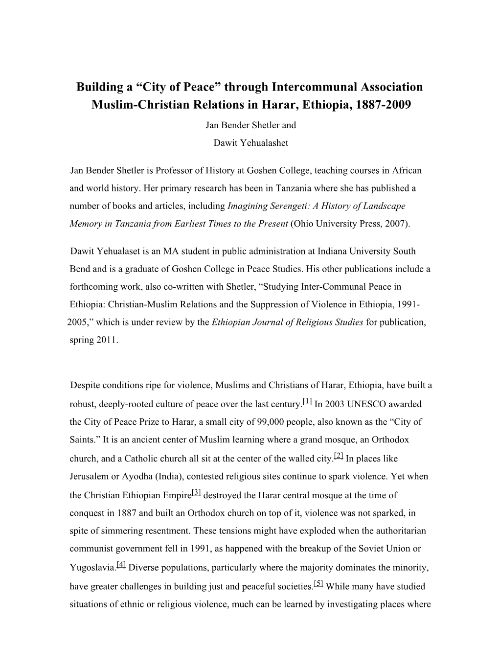 Building a “City of Peace” Through Intercommunal Association Muslim-Christian Relations in Harar, Ethiopia, 1887-2009 Jan Bender Shetler and Dawit Yehualashet