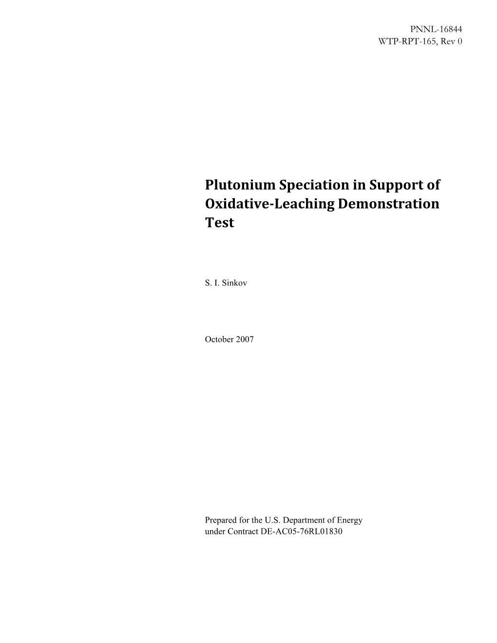 Plutonium Speciation in Support of Oxidative-Leaching Demonstration Test