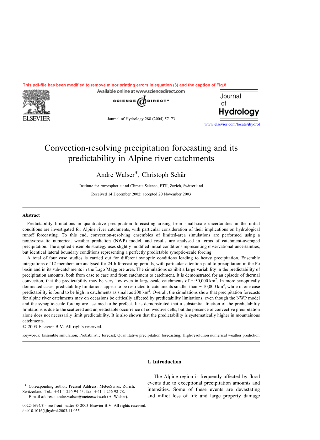 Convection-Resolving Precipitation Forecasting and Its Predictability in Alpine River Catchments