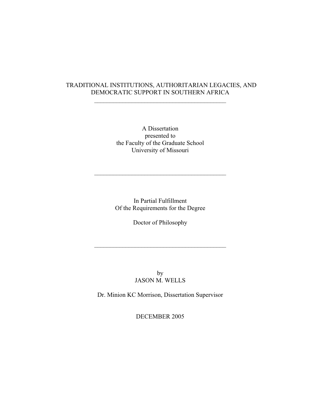 Traditional Institutions, Authoritarian Legacies, and Democratic Support in Southern Africa ______