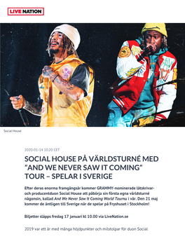 Social House På Världsturné Med ”And We Never Saw It Coming” Tour – Spelar I Sverige