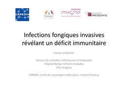 Infections Fongiques Invasives Révélant Un Déficit Immunitaire