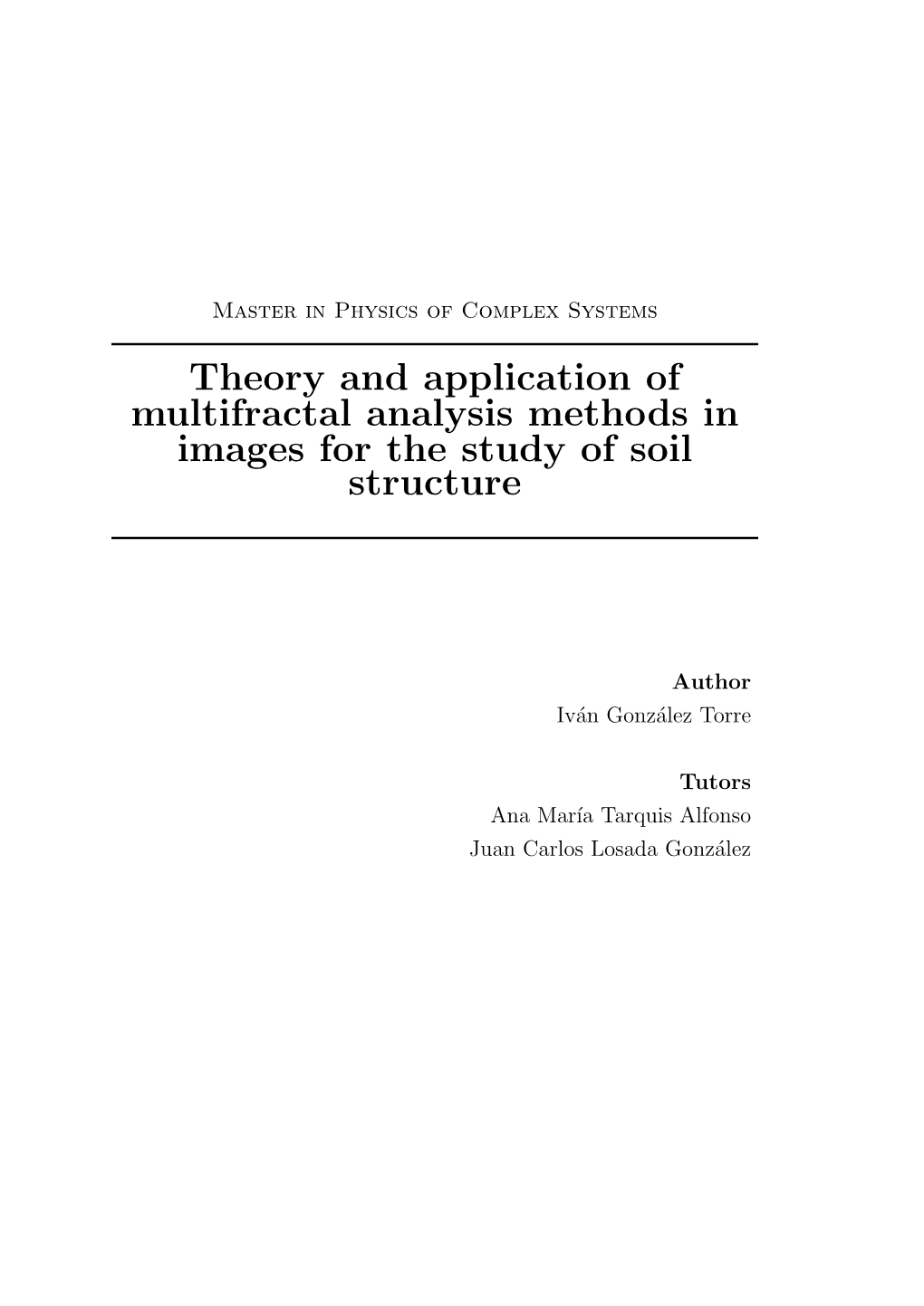 Theory and Application of Multifractal Analysis Methods in Images for the Study of Soil Structure