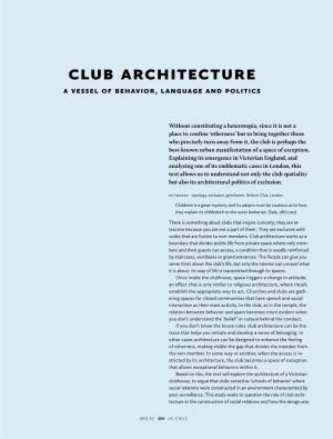 Club Architecture a Vessel of Behavior, Language and Politics