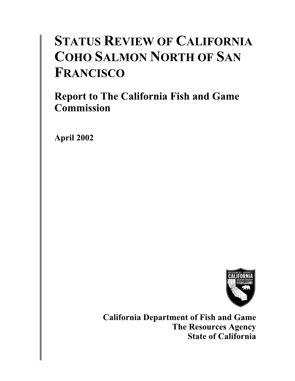 Status Review of California Coho Salmon North of San Francisco