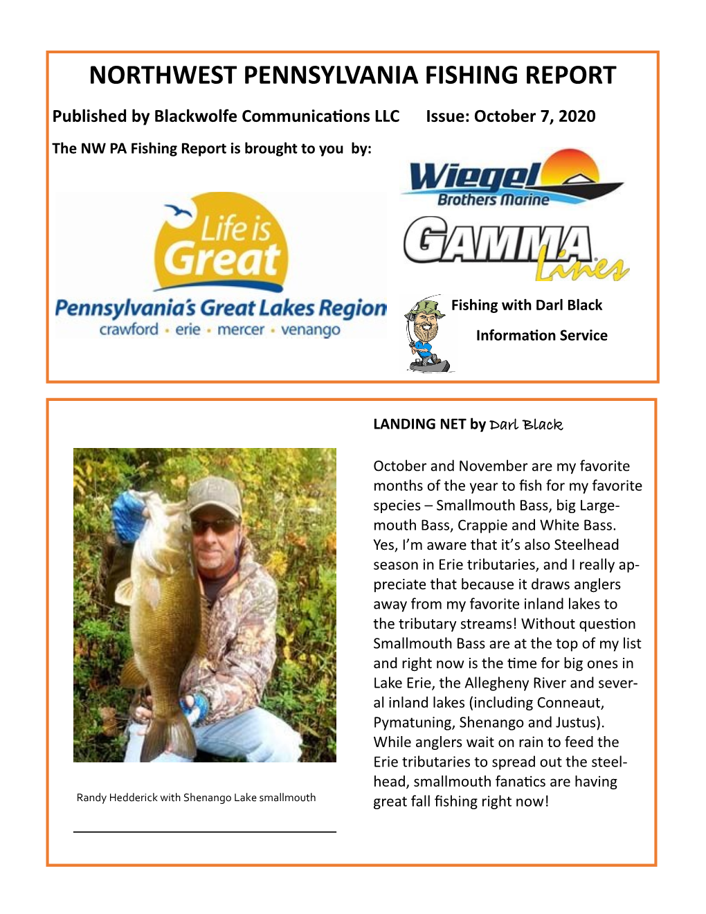 NORTHWEST PENNSYLVANIA FISHING REPORT Published by Blackwolfe Communications LLC Issue: October 7, 2020 the NW PA Fishing Report Is Brought to You By