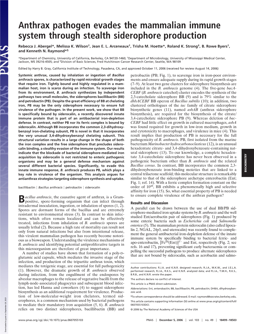 Bacillus Anthracis ͉ Petrobactin ͉ Siderocalin Order of 1048, BB Exhibits a Phenomenally High and Selective Affinity for Iron (15)