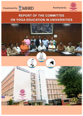 REPORT of the COMMITTEE on Yoga Education in Universities Setup by MHRD to Establish Departments of Yoga in Central Universities