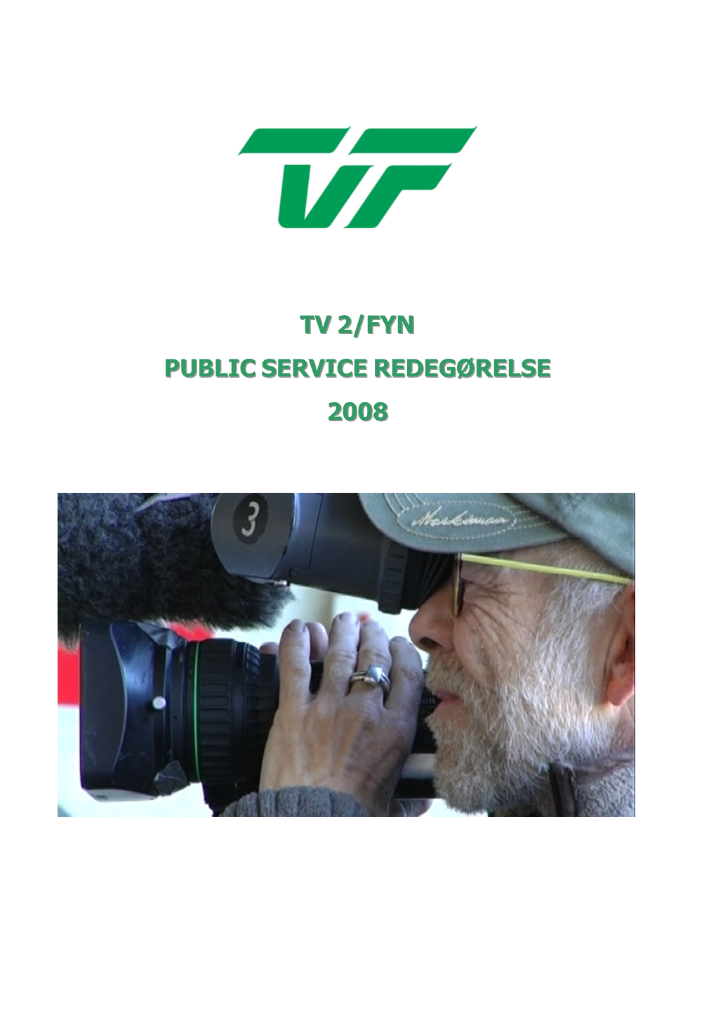 Tv 2/Fyn Public Service Redegørelse 2008