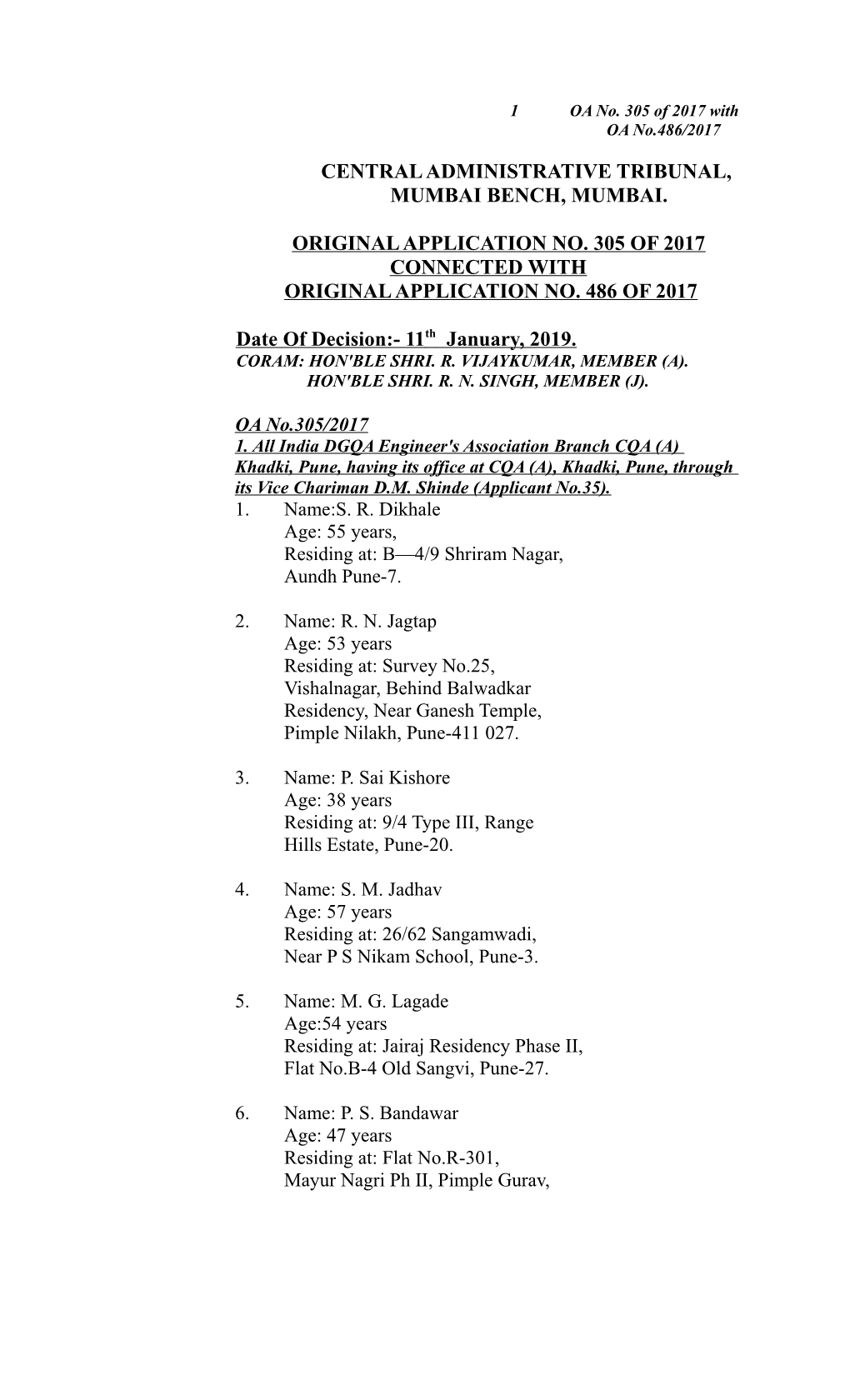 Central Administrative Tribunal, Mumbai Bench, Mumbai. Original Application No. 305 of 2017 Connected with Original Application