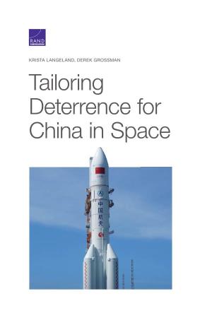 Tailoring Deterrence for China in Space for More Information on This Publication, Visit