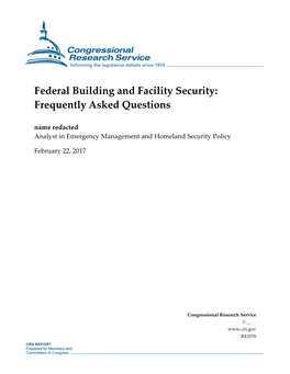 Federal Building and Facility Security: Frequently Asked Questions Name Redacted Analyst in Emergency Management and Homeland Security Policy
