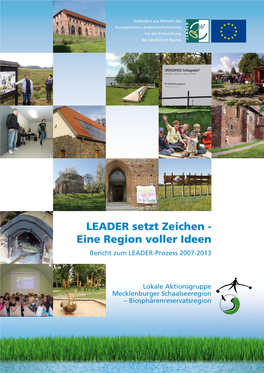 LEADER Setzt Zeichen - Eine Region Voller Ideen Bericht Zum LEADER-Prozess 2007-2013