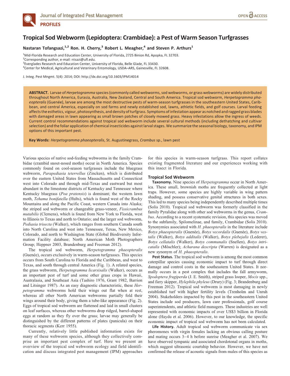 Tropical Sod Webworm (Lepidoptera: Crambidae): a Pest of Warm Season Turfgrasses Nastaran Tofangsazi,1,2 Ron