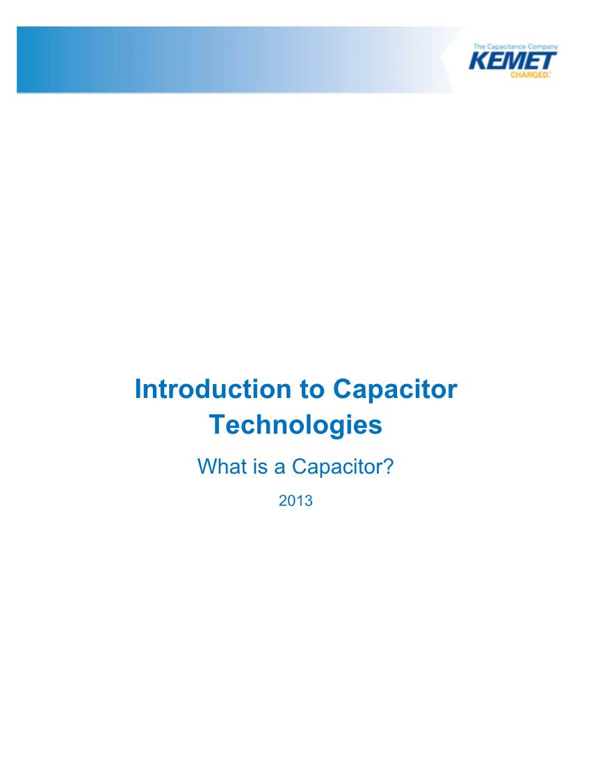 Capacitor Technologies What Is a Capacitor?