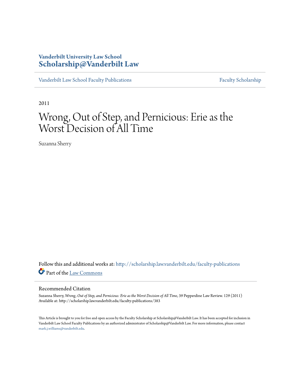 Wrong, out of Step, and Pernicious: Erie As the Worst Decision of All Time Suzanna Sherry