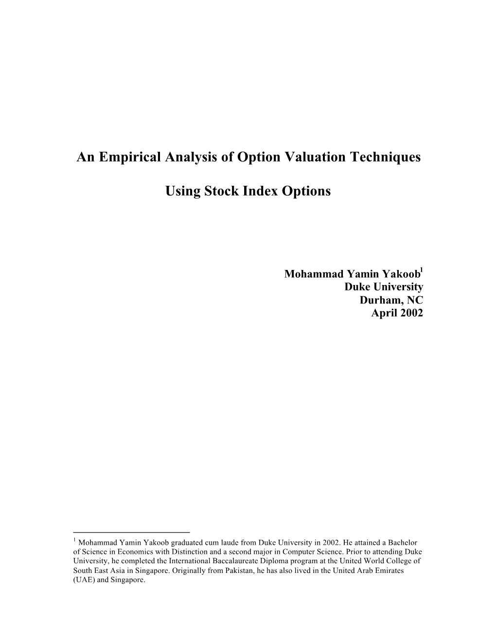 An Empirical Analysis of Option Valuation Techniques Using Stock