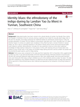 Identity Blues: the Ethnobotany of the Indigo Dyeing by Landian Yao (Iu Mien) in Yunnan, Southwest China Shan Li1,2, Anthony B