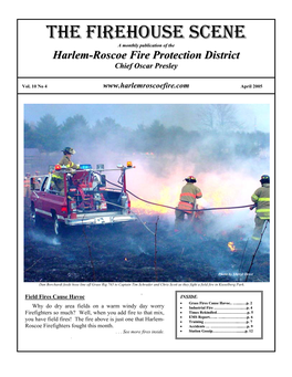 The Firehouse Scene – April 2005 Grass & Field Fires Everywhere Story & Photos by Sheryl Drost