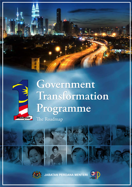 Government Transformation Programme the Roadmap Diterbitkan Pada 28 Januari 2010