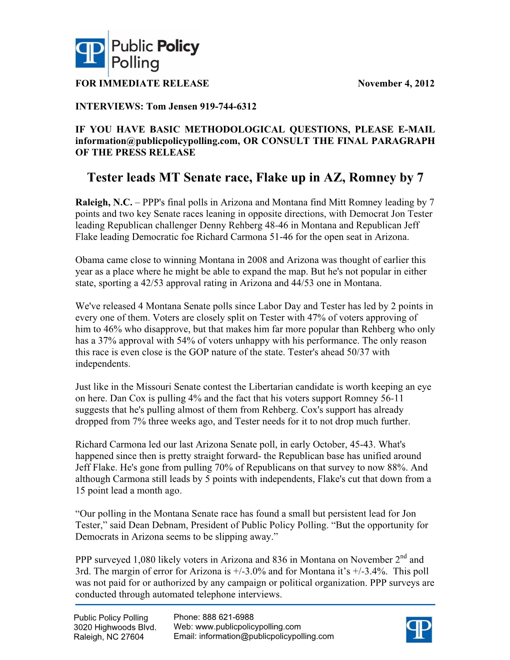 Tester Leads MT Senate Race, Flake up in AZ, Romney by 7