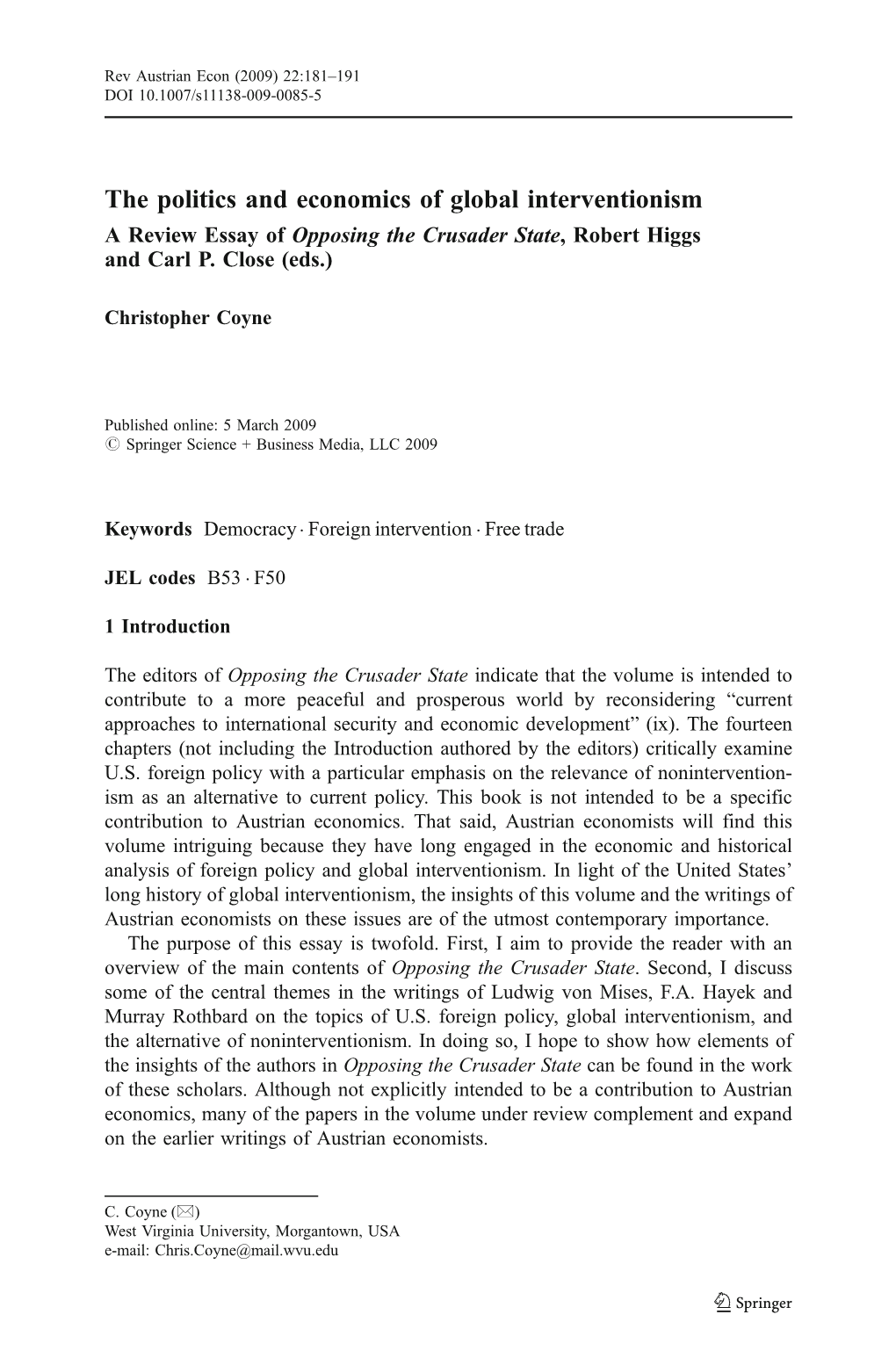 The Politics and Economics of Global Interventionism a Review Essay of Opposing the Crusader State, Robert Higgs and Carl P