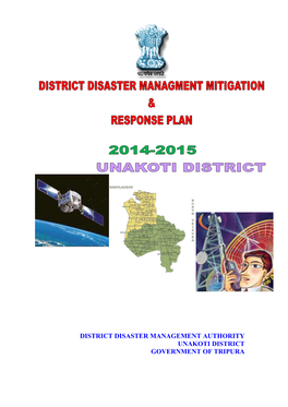 District Disaster Management Authority Unakoti District Government of Tripura