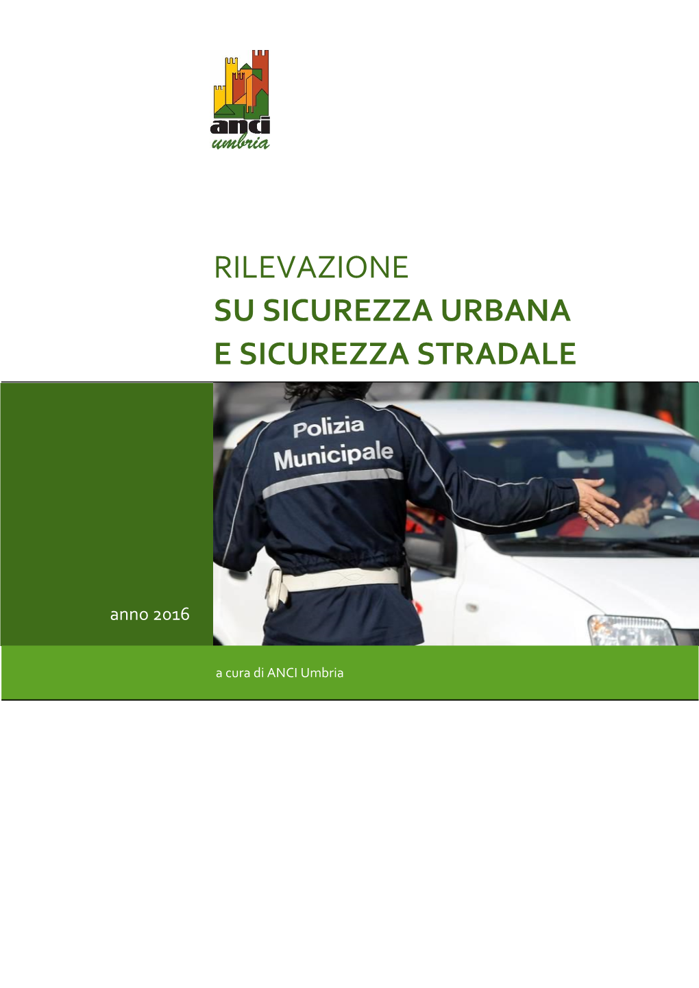 Rilevazione Su Sicurezza Urbana E Sicurezza Stradale