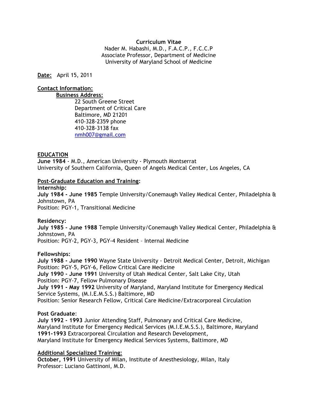 Curriculum Vitae Nader M. Habashi, M.D., F.A.C.P., F.C.C.P Associate Professor, Department of Medicine University of Maryland School of Medicine