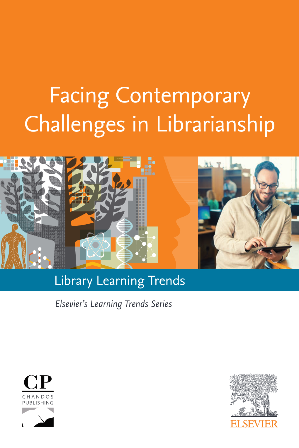 Facing Contemporary Challenges in Librarianship