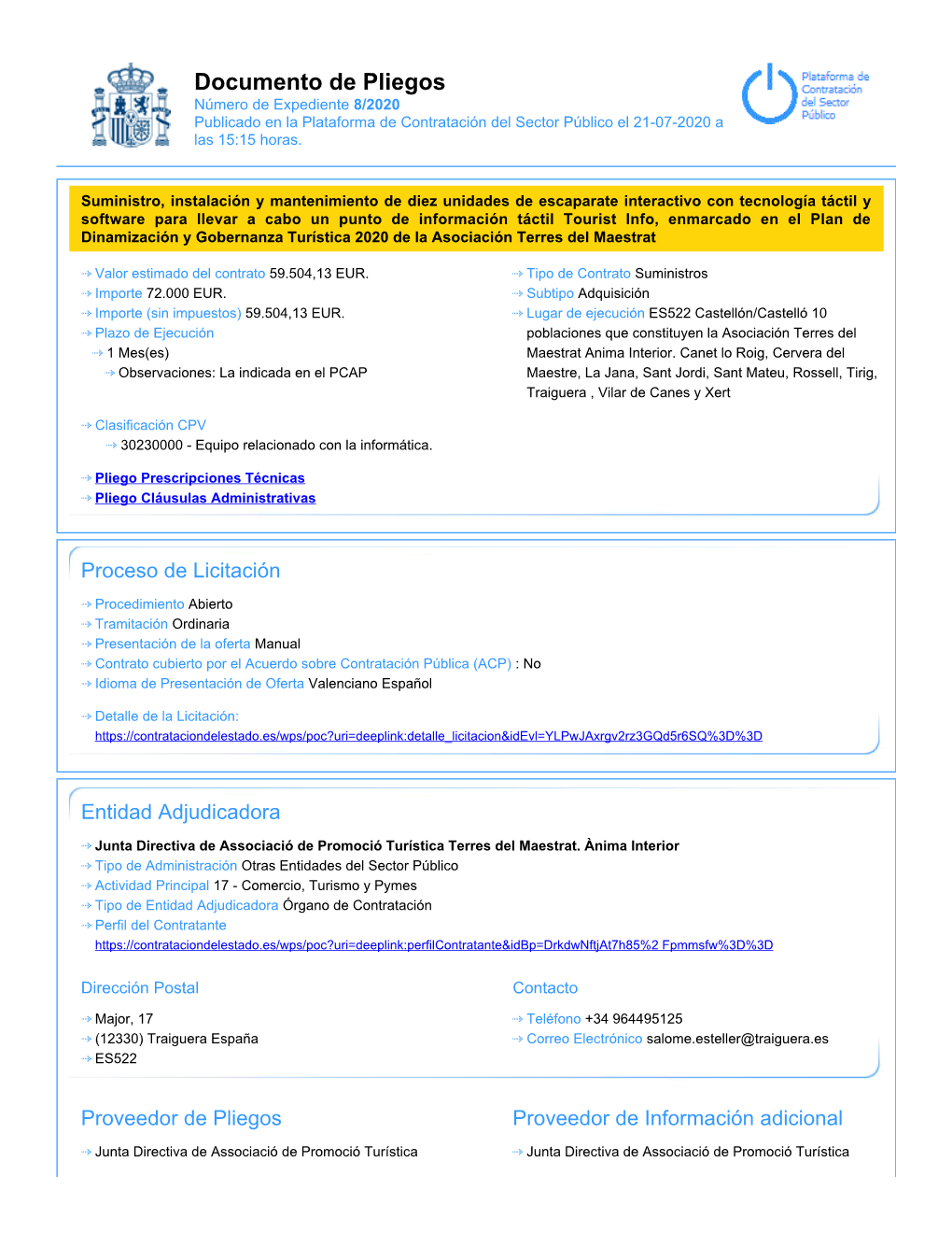 Documento De Pliegos Número De Expediente 8/2020 Publicado En La Plataforma De Contratación Del Sector Público El 21-07-2020 a Las 15:15 Horas