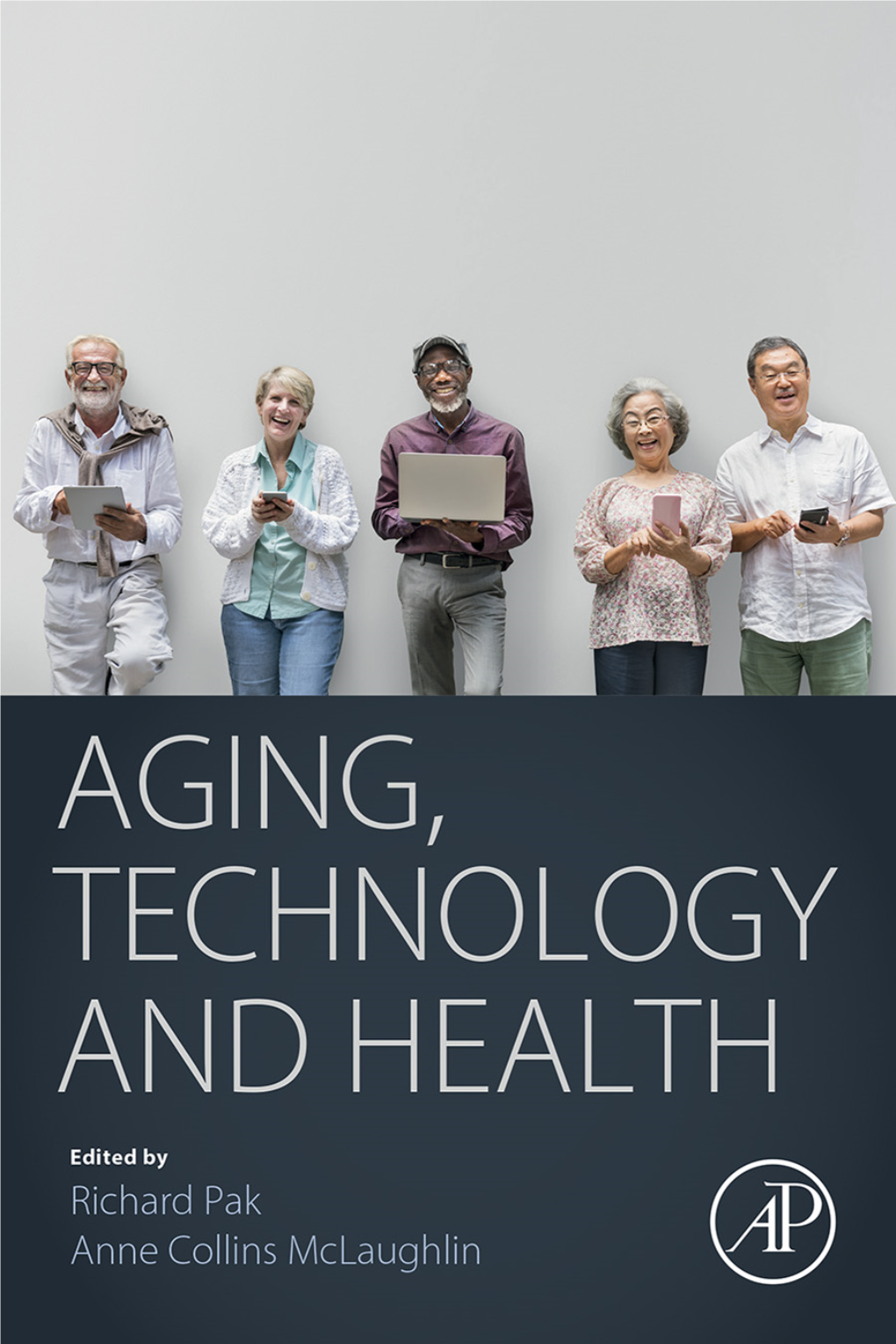 Aging, Technology and Health This Page Intentionally Left Blank Aging, Technology and Health