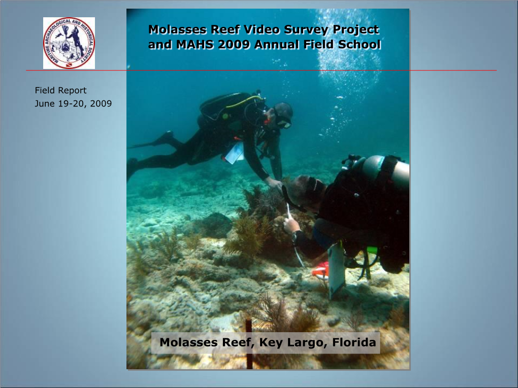 Molasses Reef Survey and MAHS Field School, 2009