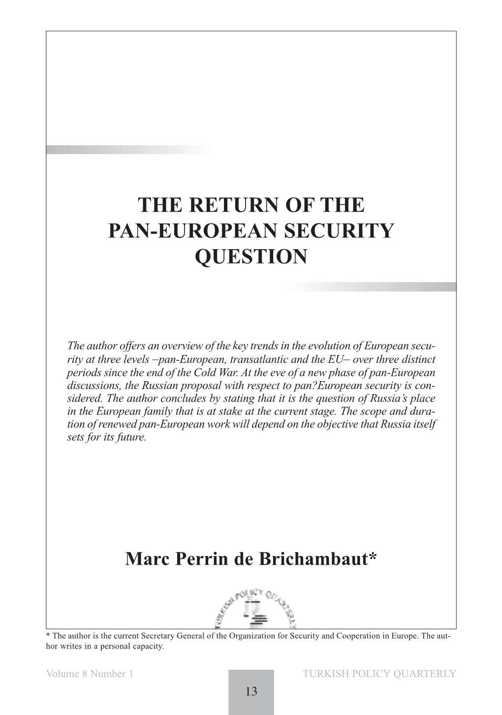 The Return of the Pan-European Security Question