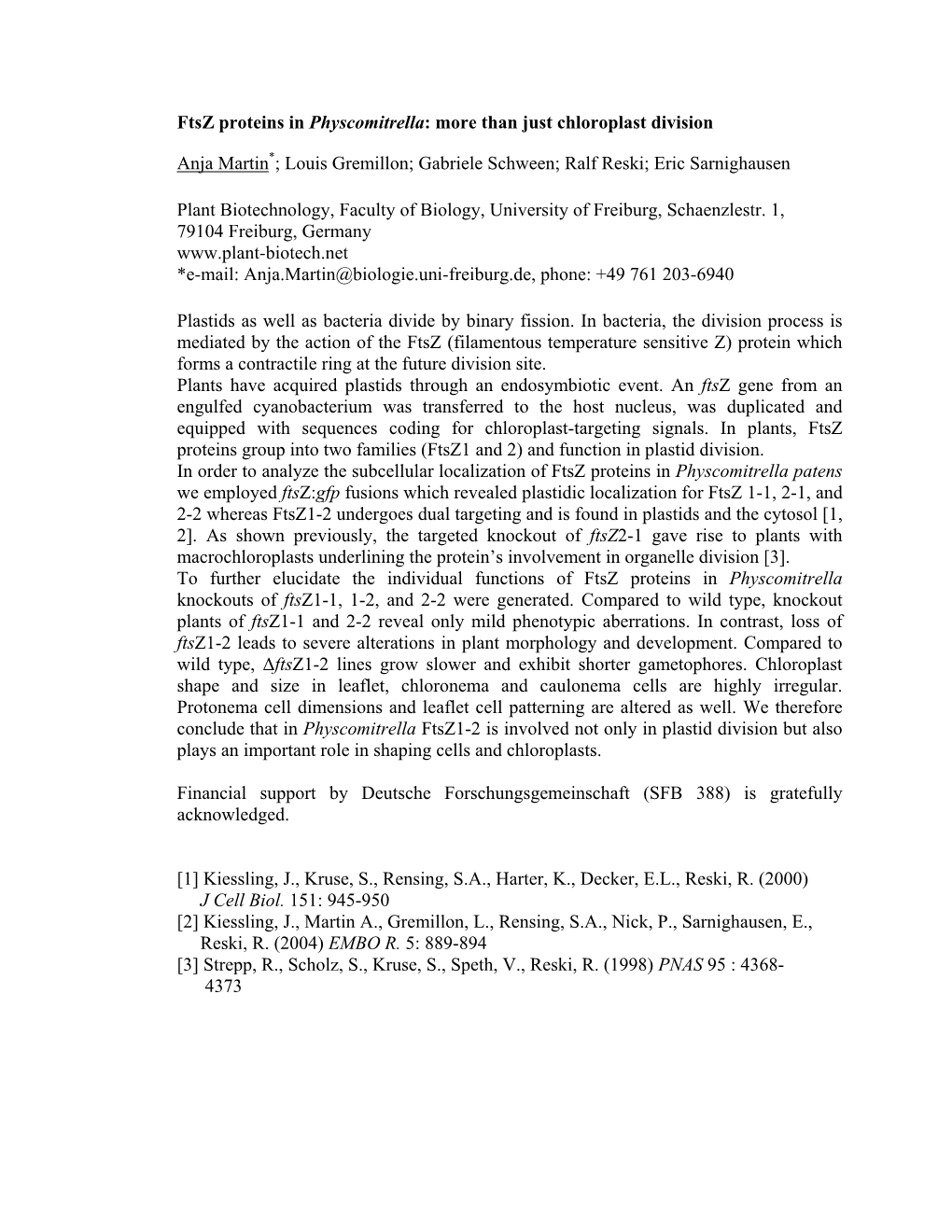 Ftsz Proteins in Physcomitrella: More Than Just Chloroplast Division