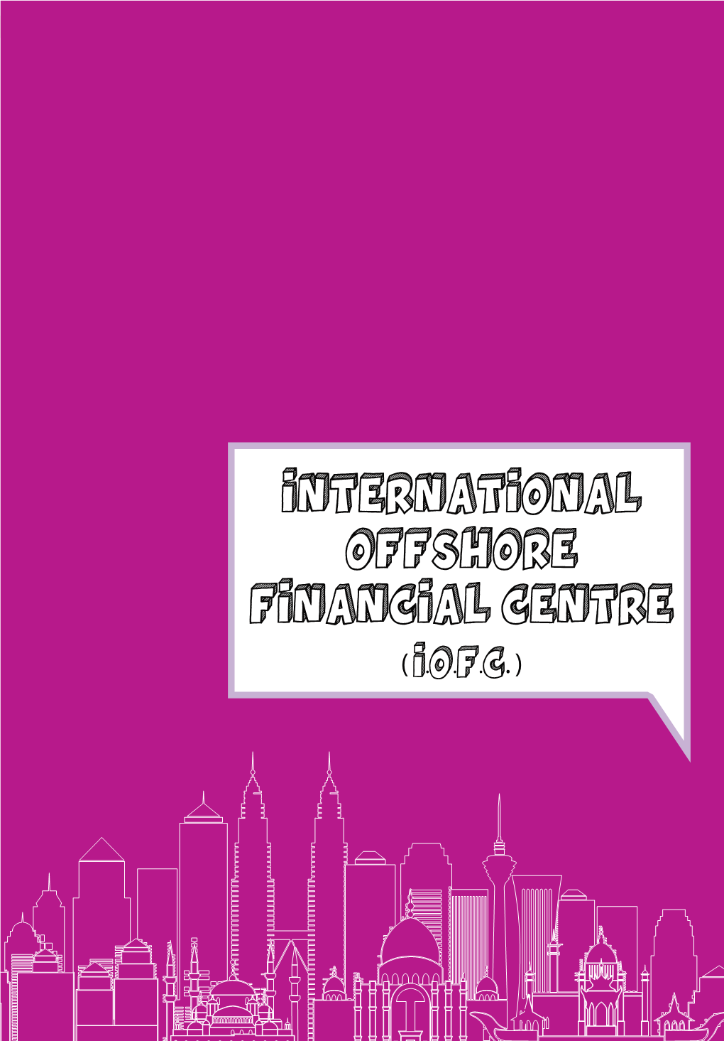 International Offshore Financial Centre (I.O.F.C.)