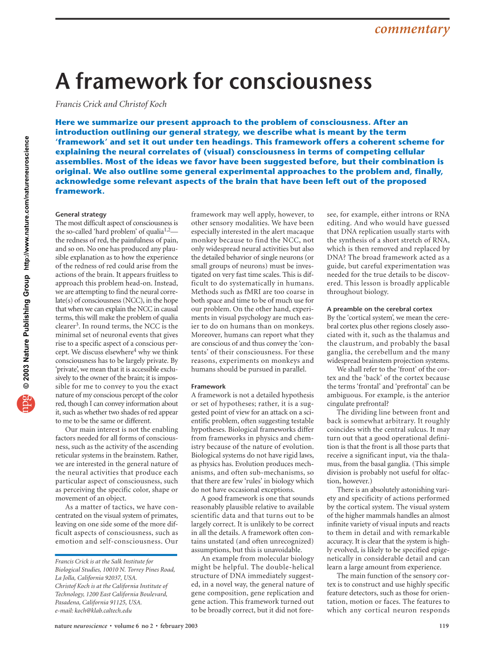 A Framework for Consciousness Francis Crick and Christof Koch