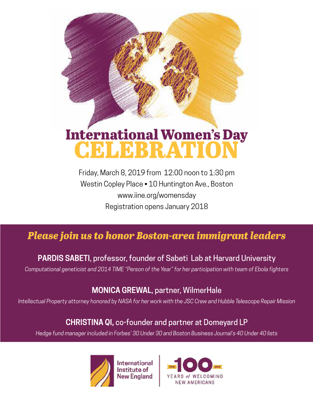 CELEBRATION Friday, March 8, 2019 from 12:00 Noon to 1:30 Pm Westin Copley Place • 10 Huntington Ave., Boston Registration Opens January 2018