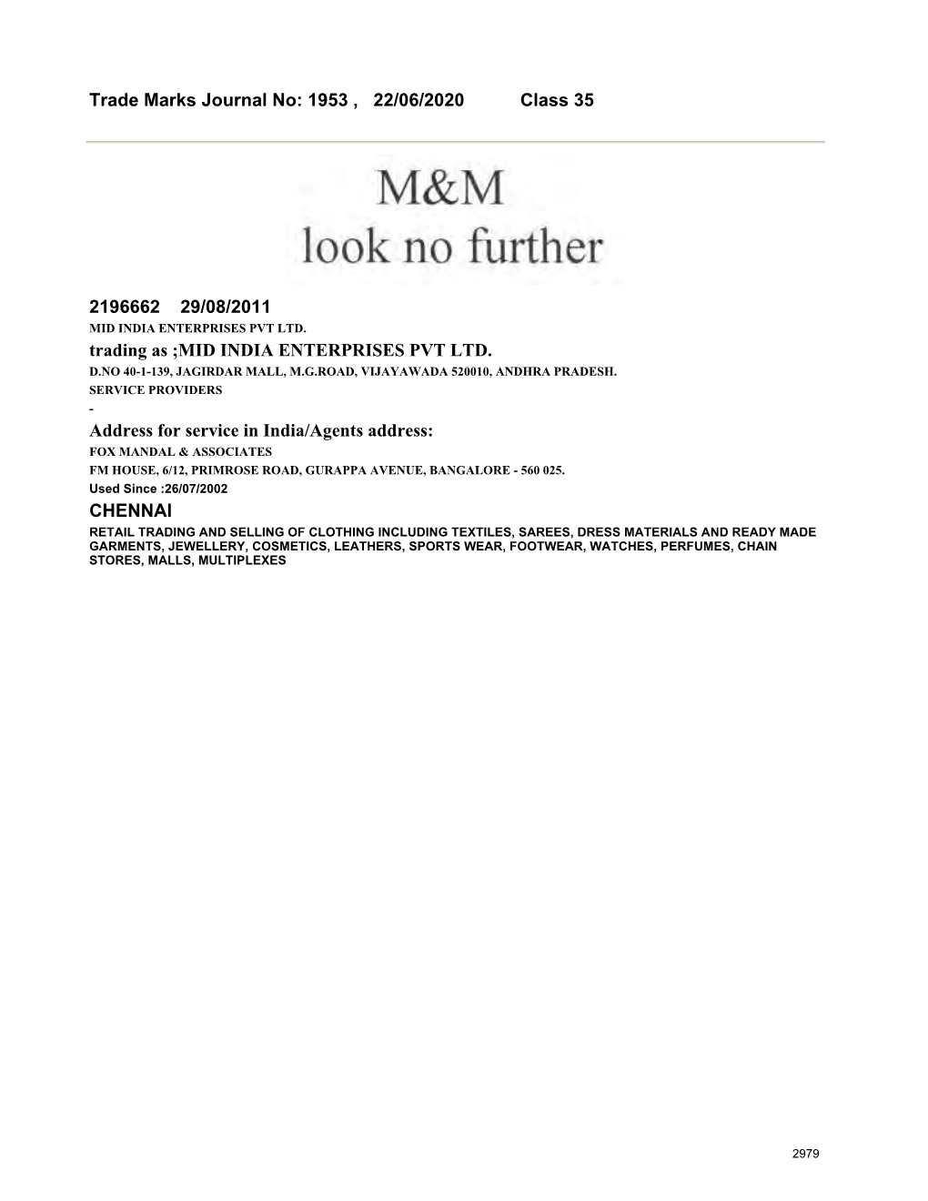 Trade Marks Journal No: 1953 , 22/06/2020 Class 35 2196662 29