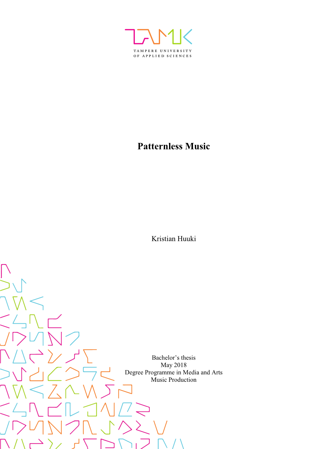 Patternless Music by Kristian Huuki