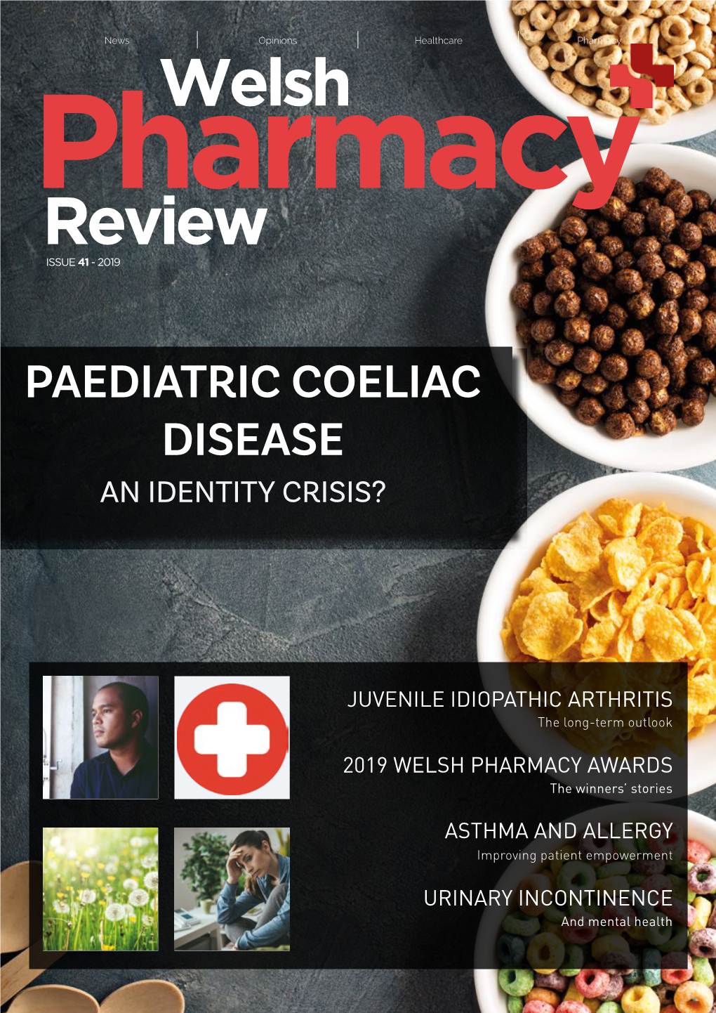 Welsh Pharmacy Review ISSUE 40 - 2019 Which We Can All Be a Part Of