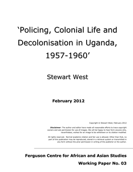 'Policing, Colonial Life and Decolonisation in Uganda, 1957