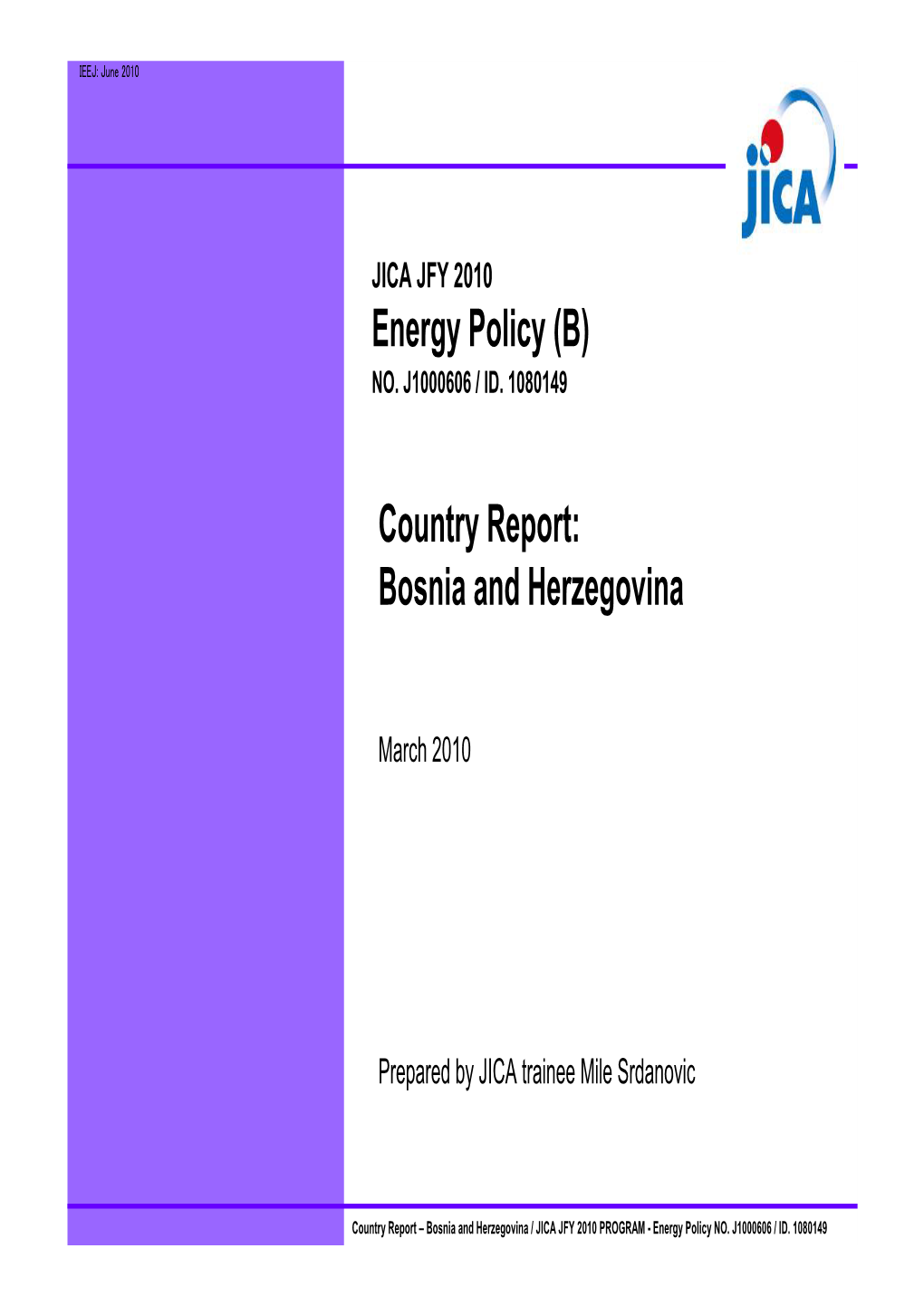 Energy Policy (B) Country Report: Bosnia and Herzegovina