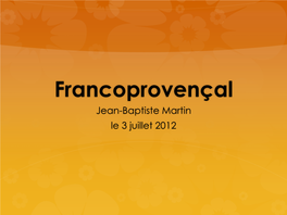 1Ere Page JB Martin Date Etc Titre : the Francoprovençal