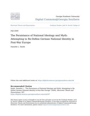 The Persistance of National Ideology and Myth: Attempting to Re-Define German National Identity in Post-War Europe