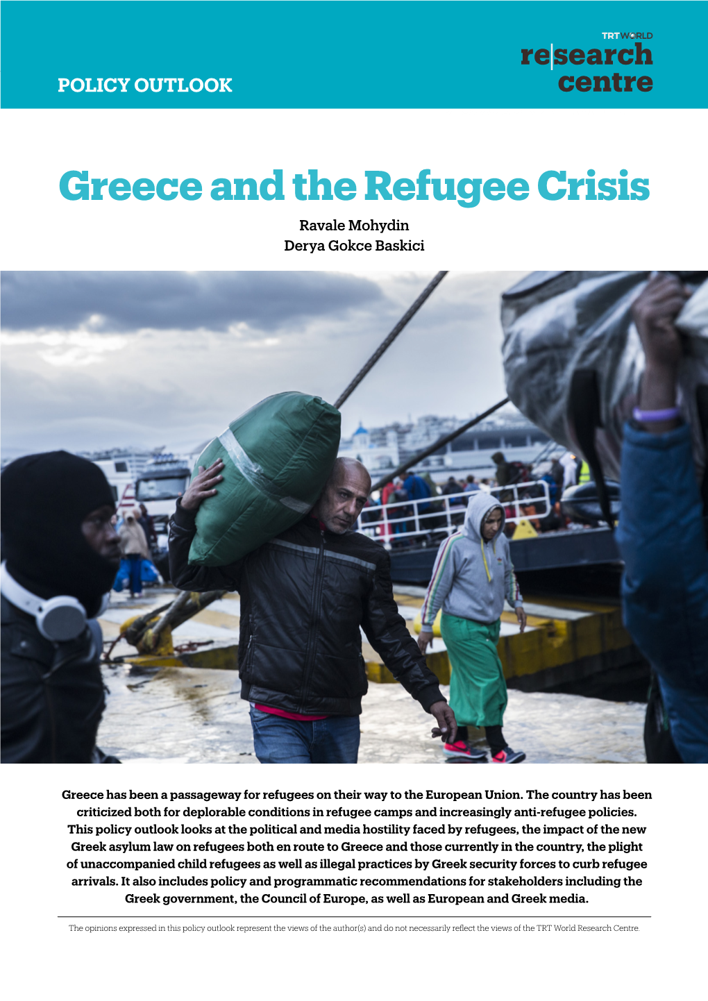 Greece and the Refugee Crisis Ravale Mohydin Derya Gokce Baskici