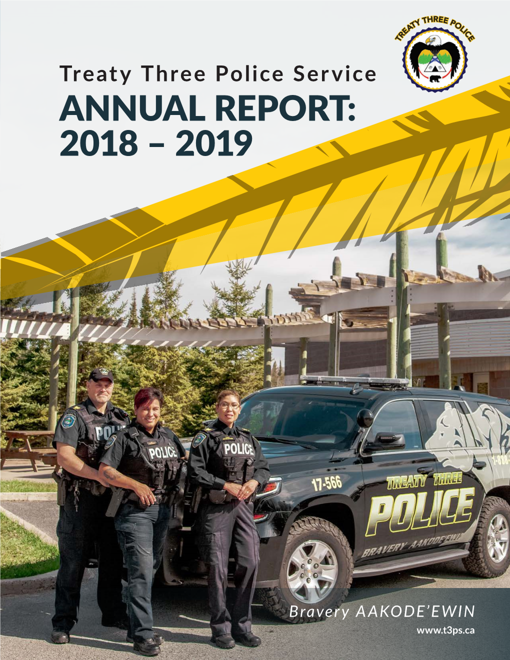 Treaty Three Police Service ANNUAL REPORT: 2018 – 2019
