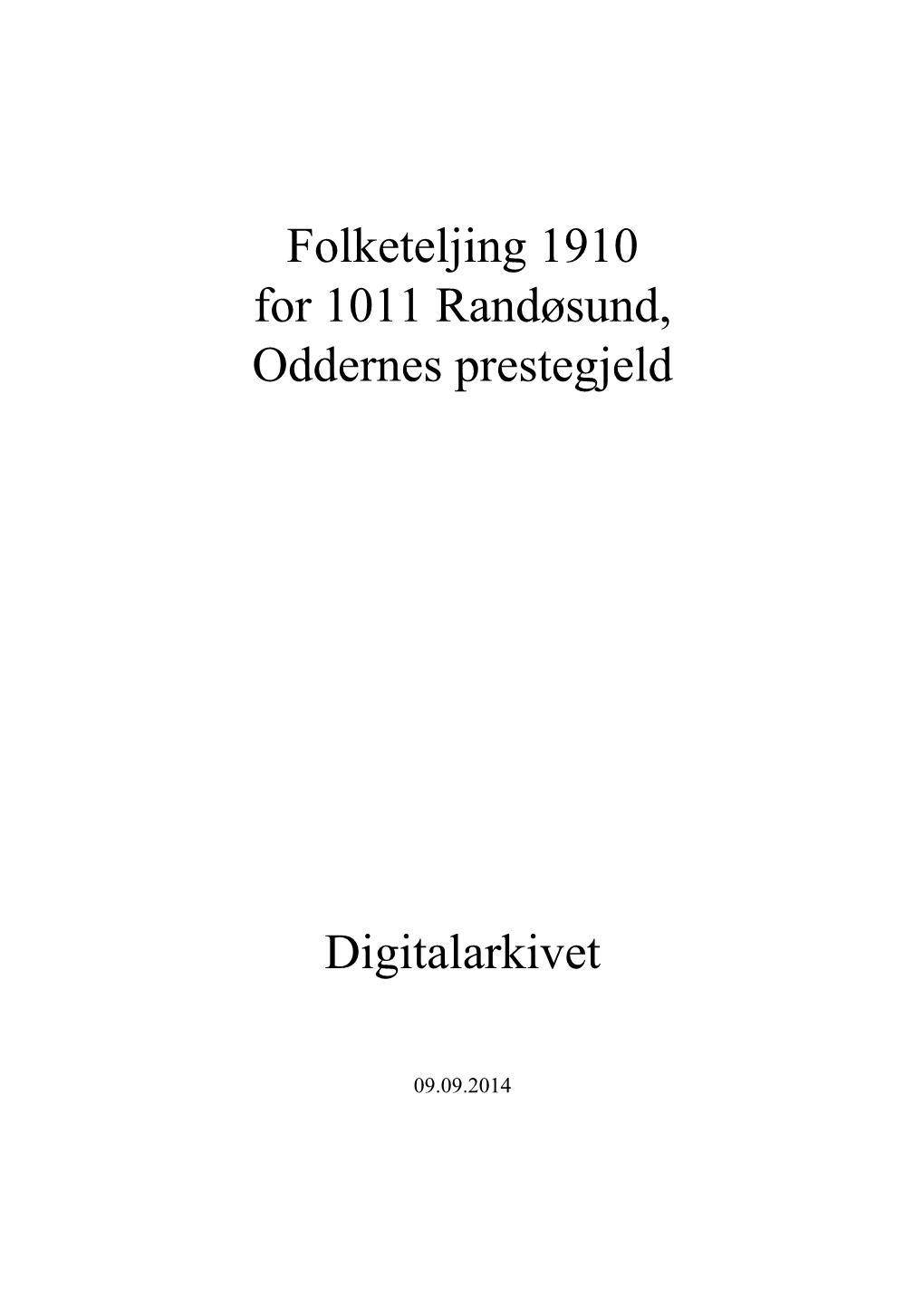 Folketeljing 1910 for 1011 Randøsund, Oddernes Prestegjeld Digitalarkivet