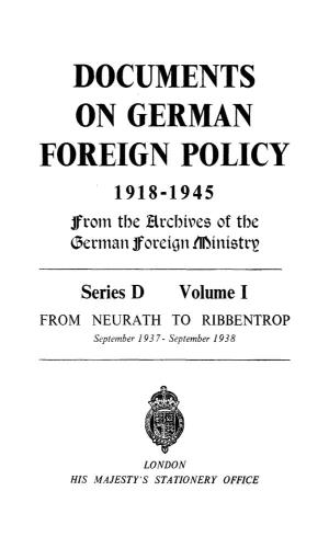 DOCUMENTS on GERMAN FOREIGN POLICY ' 1918-1945 from Tbe Brcbt"Es of Tbe ~Erman Jforeign .Ministtl2