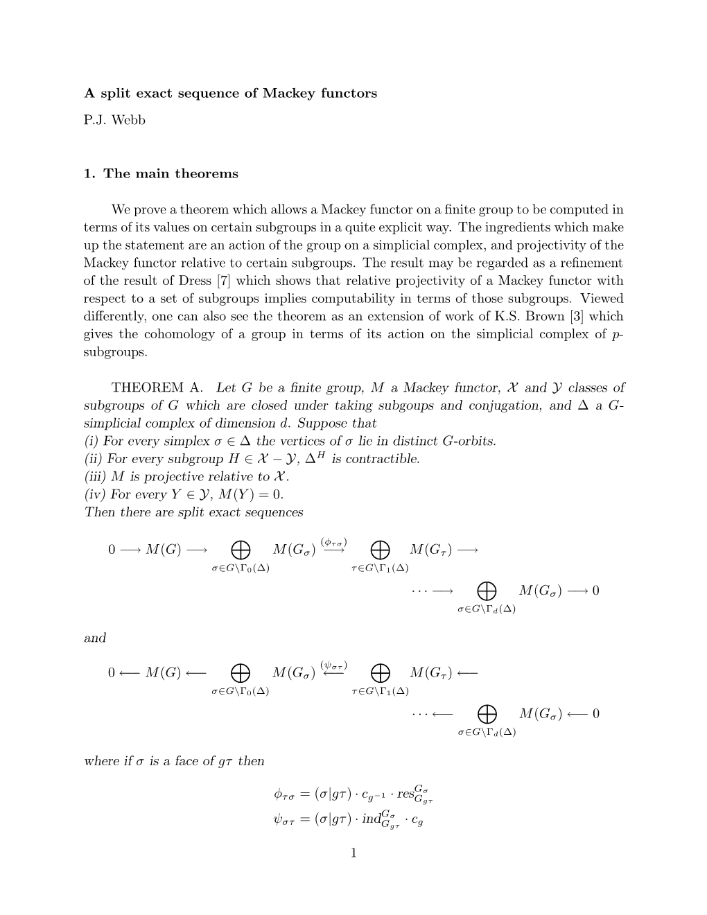 A Split Exact Sequence of Mackey Functors P.J. Webb 1. the Main